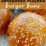 SOURDOUGH DISCARD BURGER BUNS - PINTEREST IMAGE